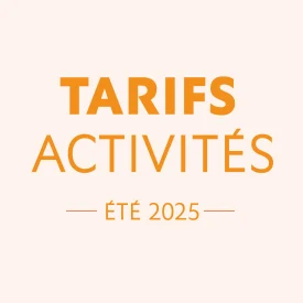 Tarifs activités été 2025
