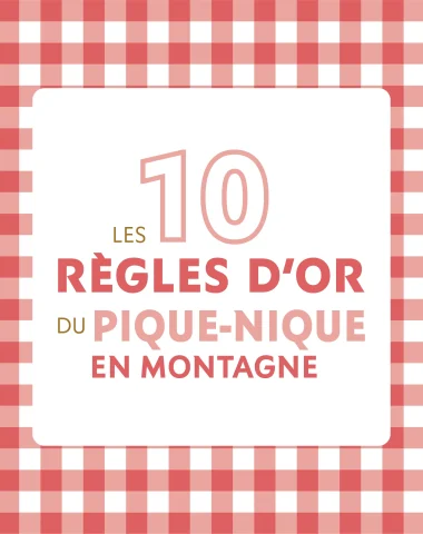 Les 10 règles d'or du pique-nique en montagne