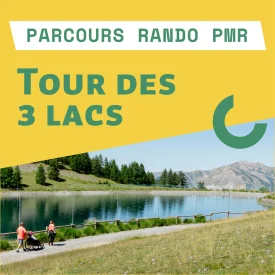 Itinéraire de randonnée du Tour des 3 lacs. Parcours adapté PMR, avec l'équipement Hippocampe.